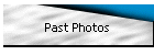 Past Photos