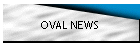 OVAL NEWS